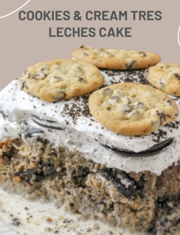 Cookies & Cream Tres Leches Cake