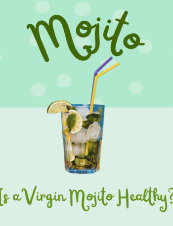 Is a Virgin Mojito Healthy?